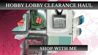 Shop With Me Hobby Lobby Clearance  Paper Crafts and Tim Holtz [upl. by Idahs793]