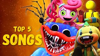 TOP 5 POPPY PLAYTIME SONGS  HUGGY WUGGY MOMMY LONG LEGS PROTOTYPE 1006 BUNZO BUNNY  MORS [upl. by Virg]