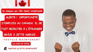 IL SE FAIT RECRUTER À LÉTRANGER GRÂCE À CETTE AGENCE QUI VIENT DE LANCER UN RECRUTEMENT MASSIF [upl. by Fantasia]