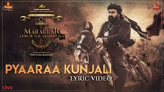 Pyaaraa Kunjali Lyric Video  Marakkar  Pranav  Mohanlal Arjun Prabhu  Priyadarshan [upl. by Mad]