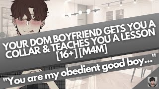 ASMR 16 Your Dom Boyfriend Gets You a Collar and Teaches You a Lesson M4M PRAISE KISSING [upl. by Kcirdez325]