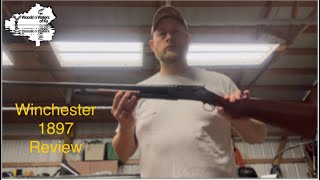 Winchester 1897 12 gage…review [upl. by Watkins]