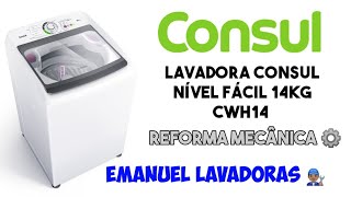 Desmontagem Para reforma mecânica ⚙️  Lavadora Consul 14kg CWH14 ￼ [upl. by Schaefer20]