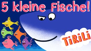 Fünf kleine Fische  TiRiLi Kinderlieder [upl. by Carmencita]