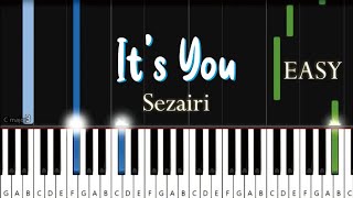 Sezairi  Its You EASY Piano Tutorial [upl. by Acceber]