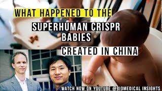 What happened to the Superhuman Crispercas9 Babies created in China [upl. by Aneertak]