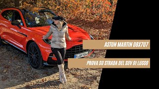 Aston Martin DBX 707 uno dei Luxury SUV più potenti al mondo [upl. by Armalda931]