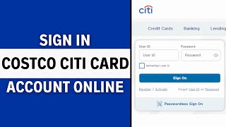 How To Login Costco Citi Card Online Account 2024  Sign In To Costco Anywhere Visa Card by Citi [upl. by Inoek117]