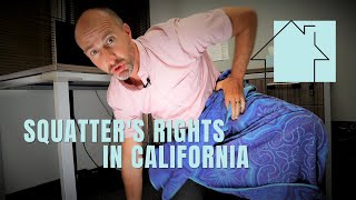 Squatters Rights in California [upl. by Neyuh295]