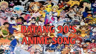 BATANG 90s ANIME SONG PLAYLIST [upl. by Gregg]