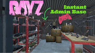 DayZ Instant Admin Base Console 2021 [upl. by Porty]