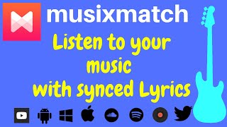 MusixMatch for PC Play music with synced lyrics Spotify  SoundCloud [upl. by Enilesoj326]