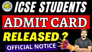 🔥 ICSE  ISC ADMIT CARD Update  कब आएगा Admit Card  ICSENEWS  ICSE Latest Update [upl. by Ycniuq]