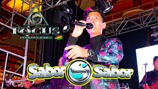 QUIÉN NO LLORO POR AMOR SABOR SABOR  FOCUS PRODUCCIONES BOLIVIA [upl. by Willem]