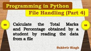 File Handling in Python Part 4  Calculate the Total Marks and Percentage obtained by a student [upl. by Maighdlin]