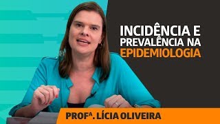 Incidência e Prevalência em Epidemiologia [upl. by Ardelis531]