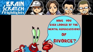 BrainScratch Highlights  Divorce [upl. by Milore842]