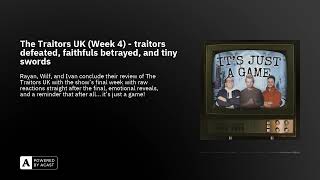 The Traitors UK Week 4  traitors defeated faithfuls betrayed and tiny swords [upl. by Enitsirt]