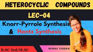 Knorr Pyrrole Synthesis Hantz Synthesis [upl. by Lehsar]