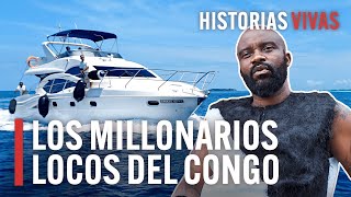 Los millonarios locos del Congo Los nuevos superricos de África  Historias Vivas  HD Documental [upl. by Ahtera]