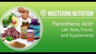 Pantothenic Acid Part 2 Testing Food and Supplements  Mastering Nutrition 66 [upl. by Eceinaj]