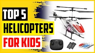 Top 5 Best RC Helicopters For Kids In 2023 [upl. by Cathryn]