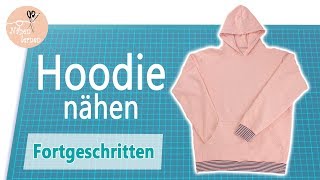 Hoodie  Kapuzenpullover nähen Schritt für Schritt erklärt [upl. by Nagaem999]