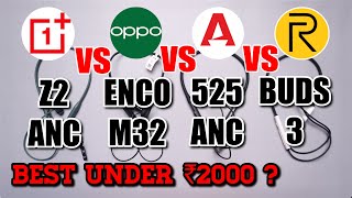 Oppo Enco M32 vs Oneplus Bullets Z2 vs Realme Buds Wireless 3 vs boAt Nirvana 525 ANC [upl. by Mechling101]