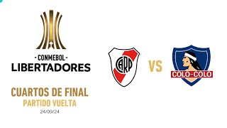 RIVER PLATE VS COLO COLO  COPA LIBERTADORES  CUARTOS DE FINAL [upl. by Hanah884]