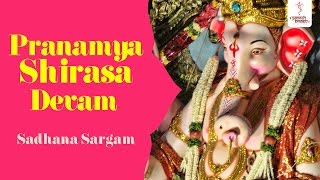 Pranamya Shirasa Devam  Shree Ganpati Stotra Sumnanjali By Sadhna Sargam  SAI AASHIRWAD [upl. by Eirollam924]