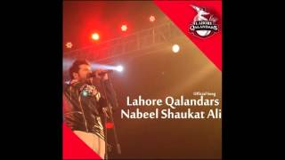 Nabeel Shaukat Ali  Mast Qalandar Official Song  Lahore Qalandars  Pakistan Super League [upl. by Weiman]