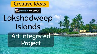 Lakshadweep Islands Art integrated project Creative ideas [upl. by Styles]