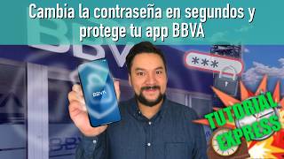 Cambia la contraseña y maximiza la seguridad de tu app de BBVA México  Tutorial Express [upl. by Tarrel]