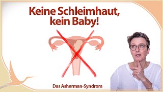 Keine Schleimhaut kein Baby Das AshermanSyndrom 🤰🏻 Heidi Gößlinghoff [upl. by Asserrac]