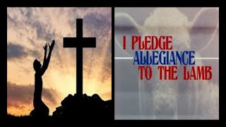 I Pledge Allegiance to the Lamb [upl. by Sonstrom501]