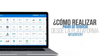 ¿Cómo realizar pagos de servicio en la nueva plataforma de MTCenter [upl. by Petracca688]