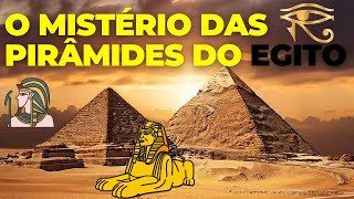 O Mistério das Pirâmides do Egito [upl. by Lehteb]