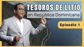 ¿Dónde SE ESCONDE EL LITIO en República Dominicana [upl. by Huey]