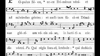 Gregorian Chant Introit quotPopulus Sionquot [upl. by Reeher]