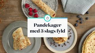 Pandekager med 3 slags fyld [upl. by Arabella]