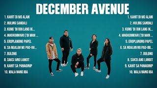 December Avenue Greatest Hits Full Album ▶️ Top Songs Full Album ▶️ Top 10 Hits of All Time [upl. by Jump]