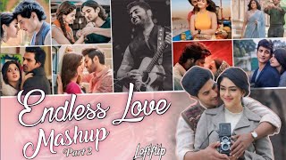 Nonstop Endless Love Mashup  Arijit Singh  JokeboxLofi Flip  Bollywood Hits Song  Mashup 2024 [upl. by Kovacs]