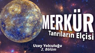 MERKÜR Tanrıların Elçisi  Uzay Yolculuğu  2 Bölüm [upl. by Pellegrini]