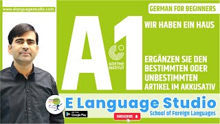 Wir haben ein Haus  Ergänzen Sie den bestimmten oder unbestimmten Artikel im Akkusativ learngerman [upl. by Osmen]