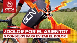 5 Consejos Para Evitar el Dolor Producido por el Sillín de la Bici [upl. by Suaeddaht922]