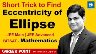 Short Tricks to Find Eccentricity of Ellipse in Hindi  IITJEE  BITSAT Maths By Career Point [upl. by Denae]