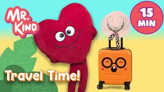 Travel Time  15MIN  Pack Your Suitcase Song  Fun Educational Videos For Kids  Mr Kind [upl. by Annwahsal443]