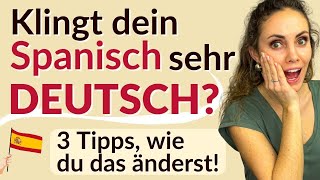 Spanisch Aussprache 🇪🇸 3 Tipps um Spanisch spanisch auszusprechen [upl. by Tiebold]