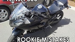 Ninja 300  Rookie Mistakes [upl. by Nwahsad]