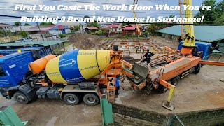 Pouring The Work Floor For A Brand New House In Paramaribo Suriname  Surinamese  Filipino Couple [upl. by Aivirt]